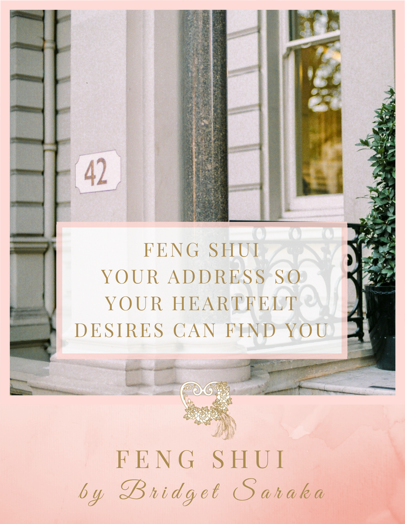 Feng Shui Your Address so Your Heartfelt Desires Can Find You