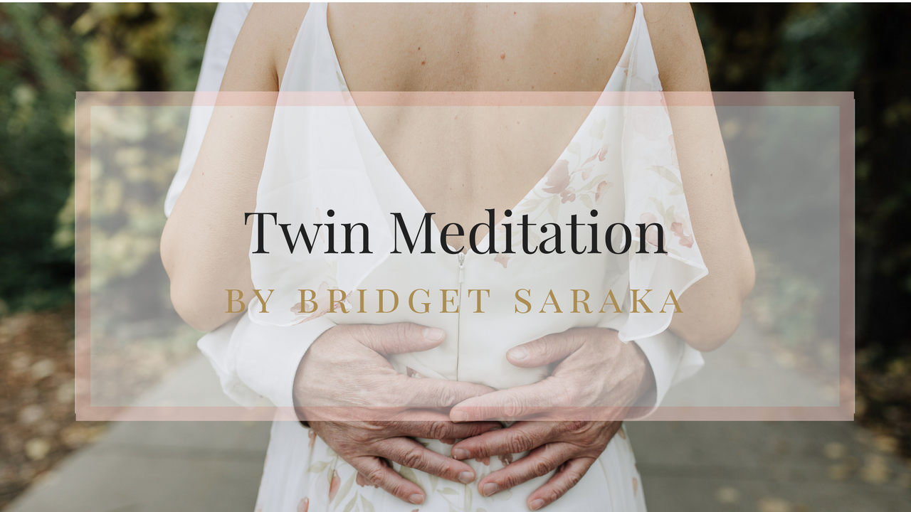 Twin Flame Meditation by Bridget Saraka